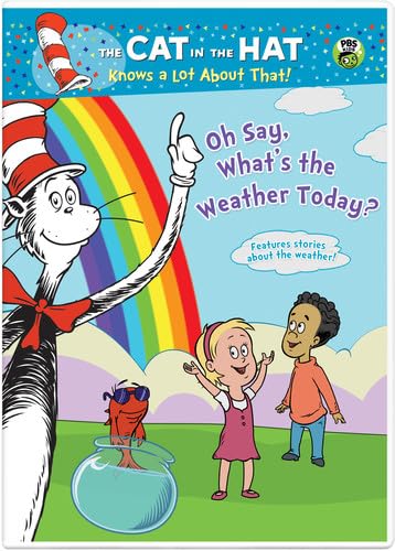 Cat in the Hat: Oh Say What's the Weather Today