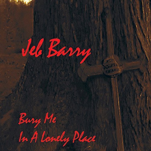 Bury Me in a Lonely Place