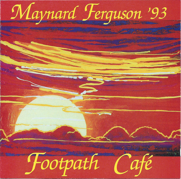 Footpath Cafe - Maynard Ferguson '93