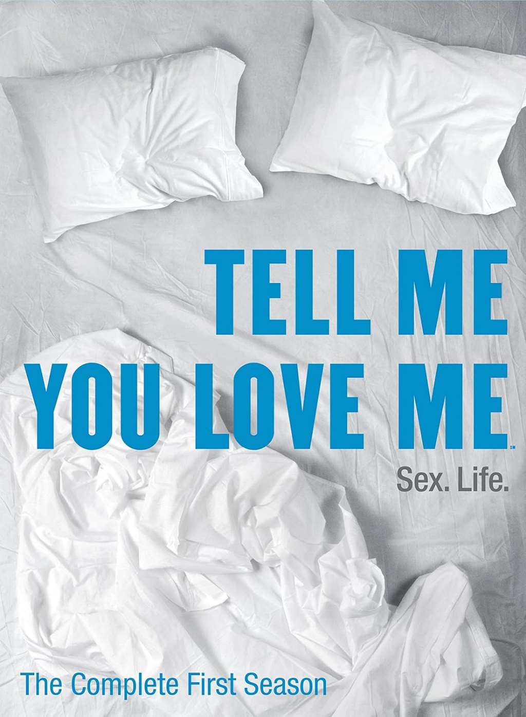 Tell Me You Love Me: Season 1