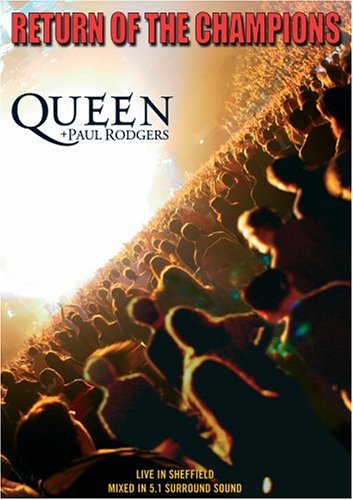 Queen + Paul Rodgers - Return of the Champions