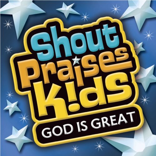 God Is Great (Formerly Shout Praises! Kids 3)