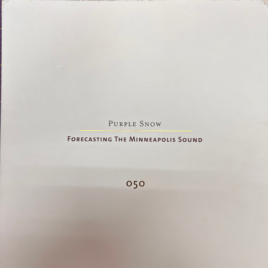 PURPLE SNOW: FORECASTING THE MINNEAPOLIS / VARIOUS