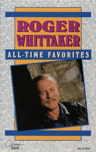 Roger Whittaker All Time Favorites