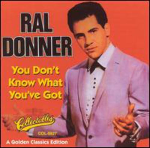 You Don't Know What You've Got - A Golden Classics Edition
