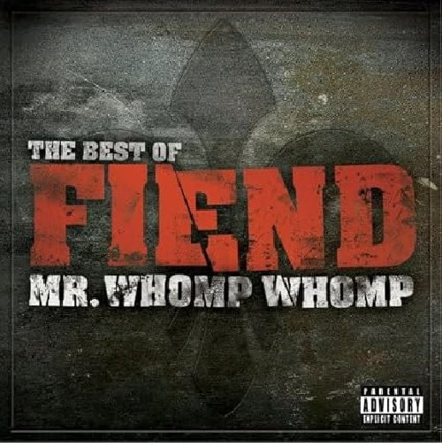 Mr. Whomp Whomp: The Best of Fiend