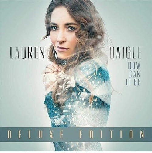 How Can It Be (Deluxe Edition)
