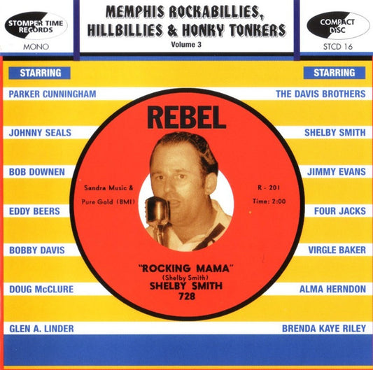 Memphis Rockabillies, Hillbillies and Honky Tonkers Volume 3: The Rebel Records Story