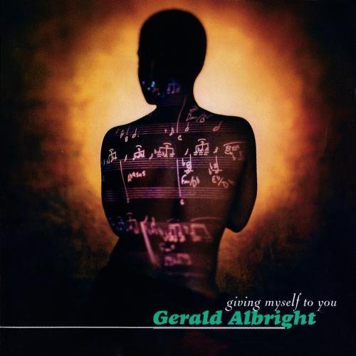 Giving Myself To You by Gerald Albright [Music CD]