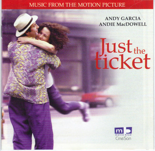 Just The Ticket: Music From The Motion Picture