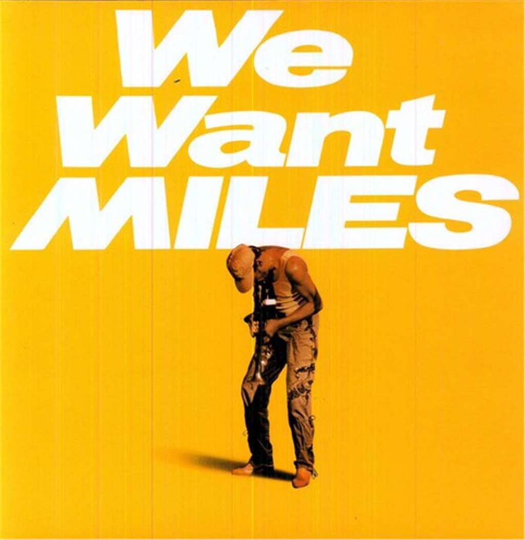 We Want Miles (180 Gr)