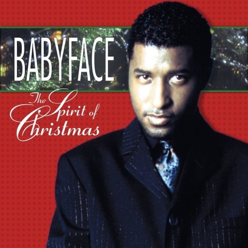 Spirit of Christmas by Babyface (2001-05-23)