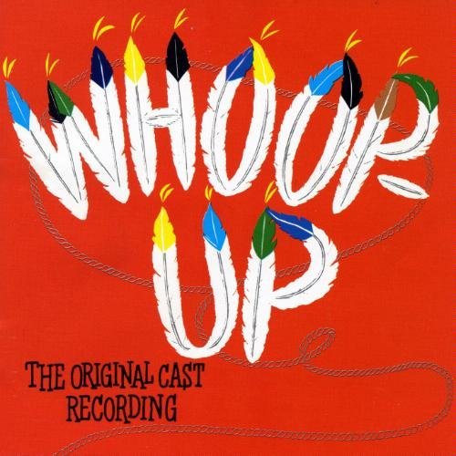 Whoop-Up (1958 Original Broadway Cast)