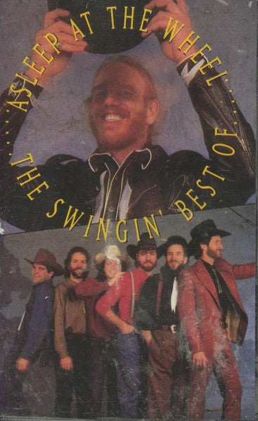 Swingin' Best of Asleep at the Wheel